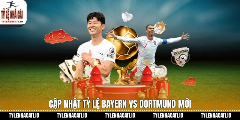 Bayern Vs Dortmund Soi Kèo Đỉnh Cao Chuẩn Hôm Nay 2 Cập nhật tỷ lệ Bayern vs Dortmund mới